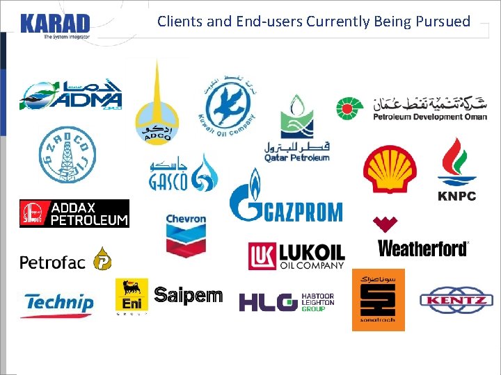 Clients and End-users Currently Being Pursued Clients and End-users Currently Being Pursued