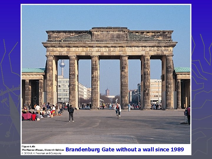Brandenburg Gate without a wall since 1989 