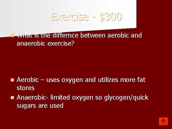 Exercise - $300 n What is the differnce between aerobic and anaerobic exercise? Aerobic