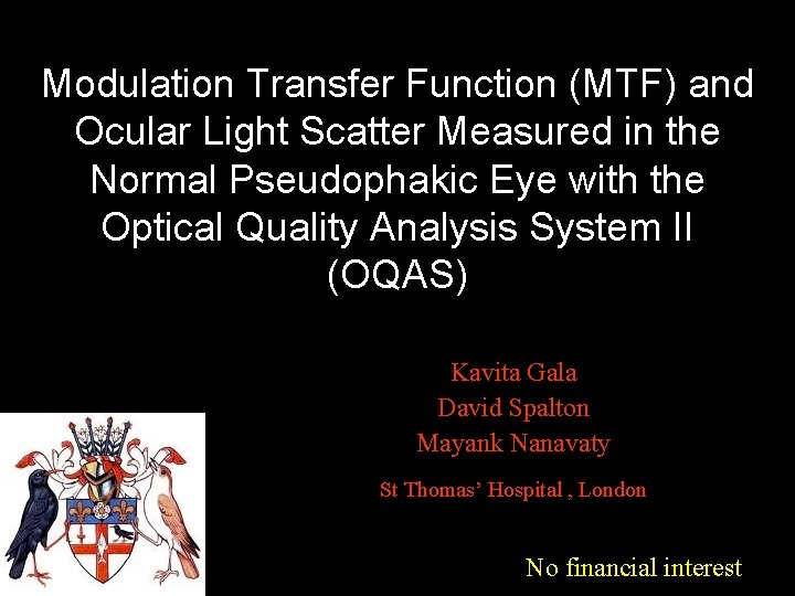 Modulation Transfer Function (MTF) and Ocular Light Scatter Measured in the Normal Pseudophakic Eye