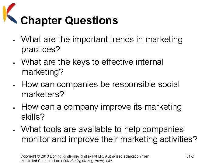 Chapter Questions § § § What are the important trends in marketing practices? What