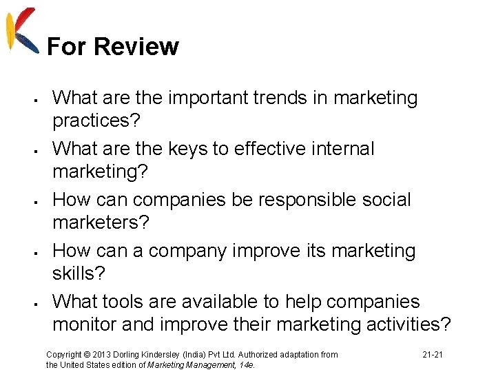 For Review § § § What are the important trends in marketing practices? What