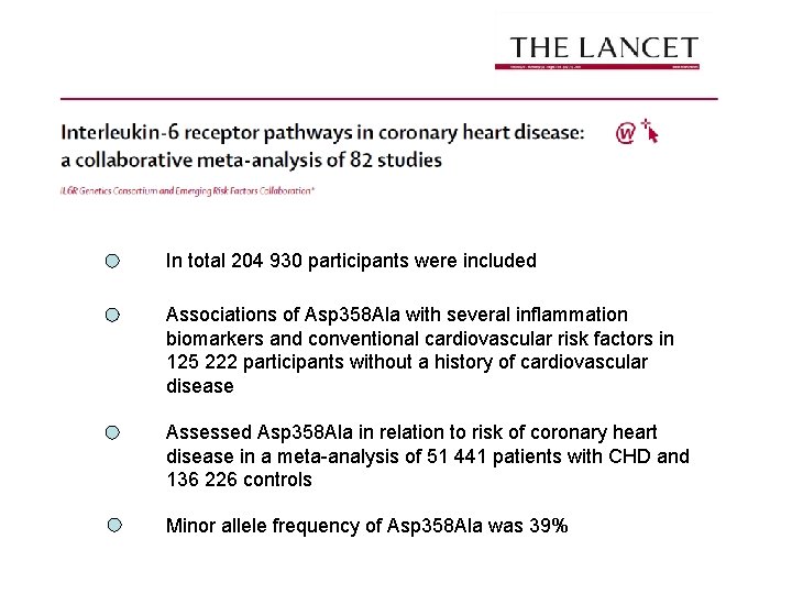 In total 204 930 participants were included Associations of Asp 358 Ala with several