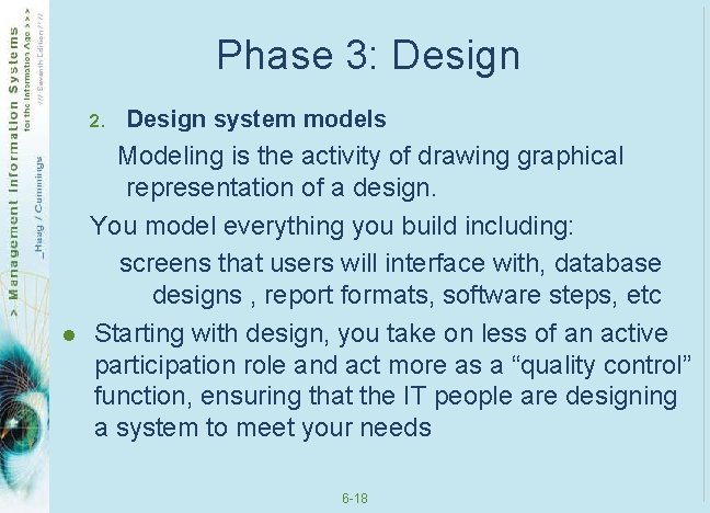 Phase 3: Design 2. l Design system models Modeling is the activity of drawing Phase 3: Design 2. l Design system models Modeling is the activity of drawing