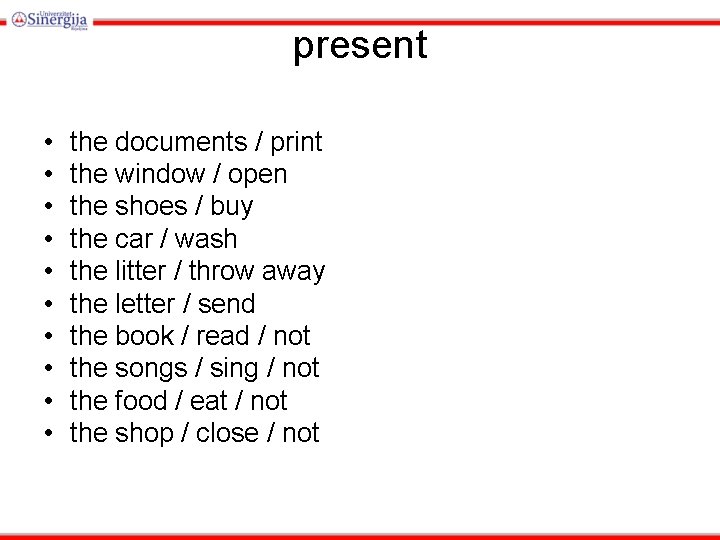 present • • • the documents / print the window / open the shoes