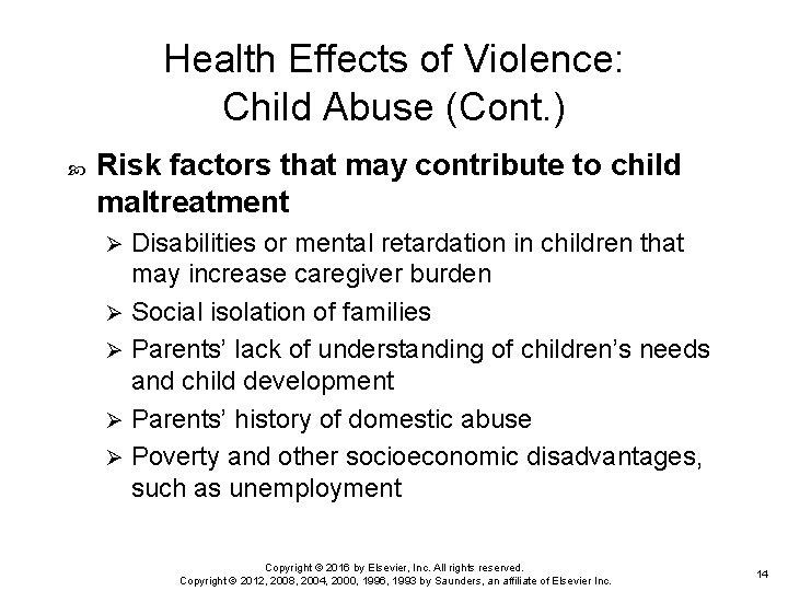 Health Effects of Violence: Child Abuse (Cont. ) Risk factors that may contribute to