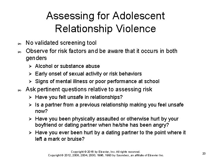 Assessing for Adolescent Relationship Violence No validated screening tool Observe for risk factors and