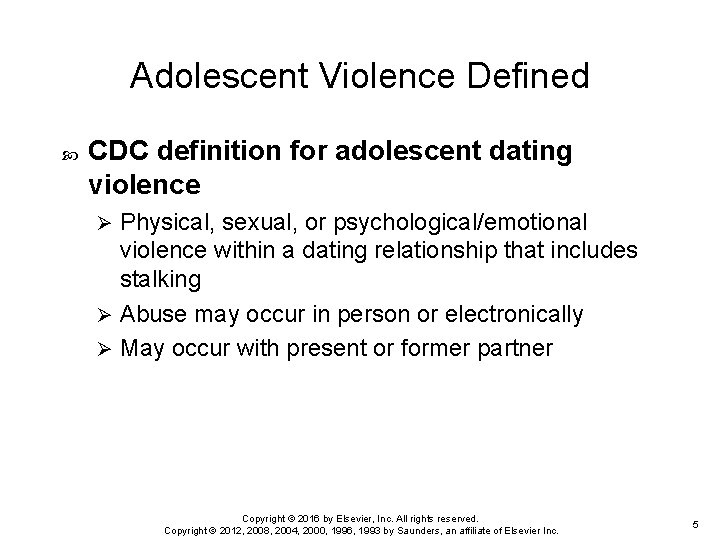 Adolescent Violence Defined CDC definition for adolescent dating violence Physical, sexual, or psychological/emotional violence