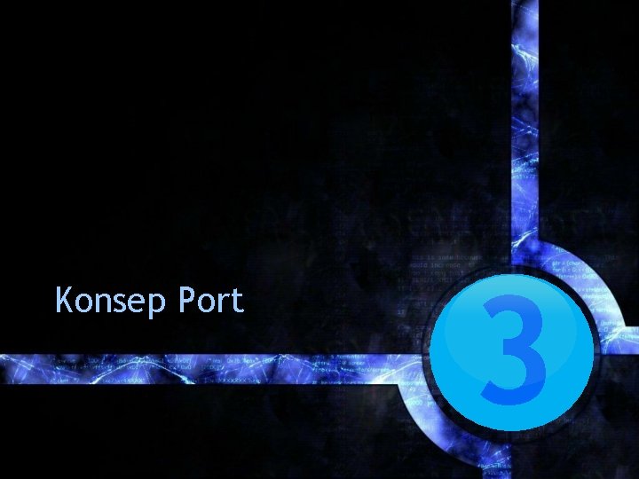 Konsep Port 3 