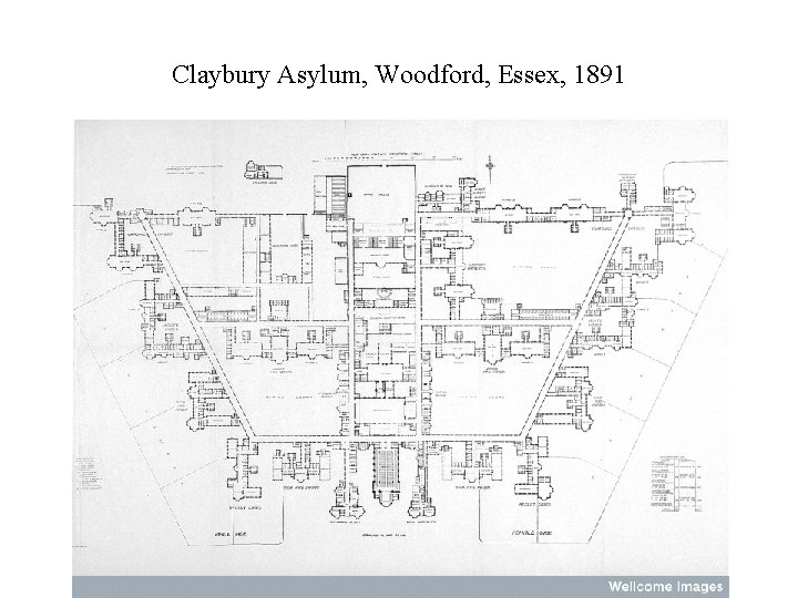 Claybury Asylum, Woodford, Essex, 1891 Claybury Asylum, Woodford, Essex, 1891