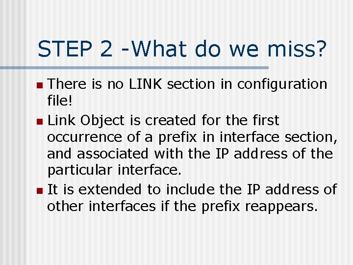 STEP 2 -What do we miss? There is no LINK section in configuration file!