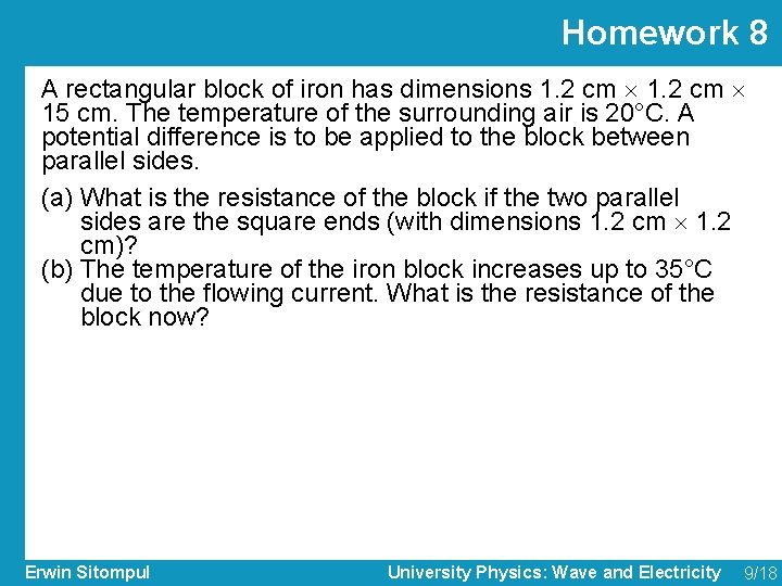 Homework 8 A rectangular block of iron has dimensions 1. 2 cm 15 cm.