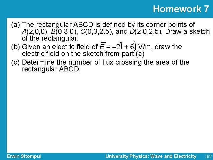 Homework 7 (a) The rectangular ABCD is defined by its corner points of A(2,