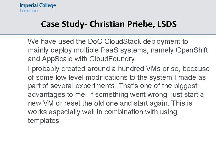 Case Study- Christian Priebe, LSDS We have used the Do. C Cloud. Stack deployment