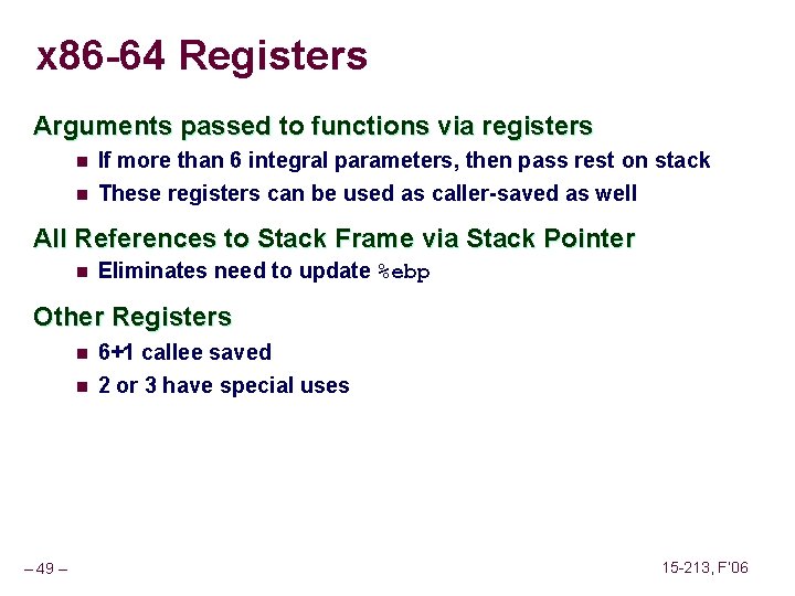 x 86 -64 Registers Arguments passed to functions via registers n If more than x 86 -64 Registers Arguments passed to functions via registers n If more than