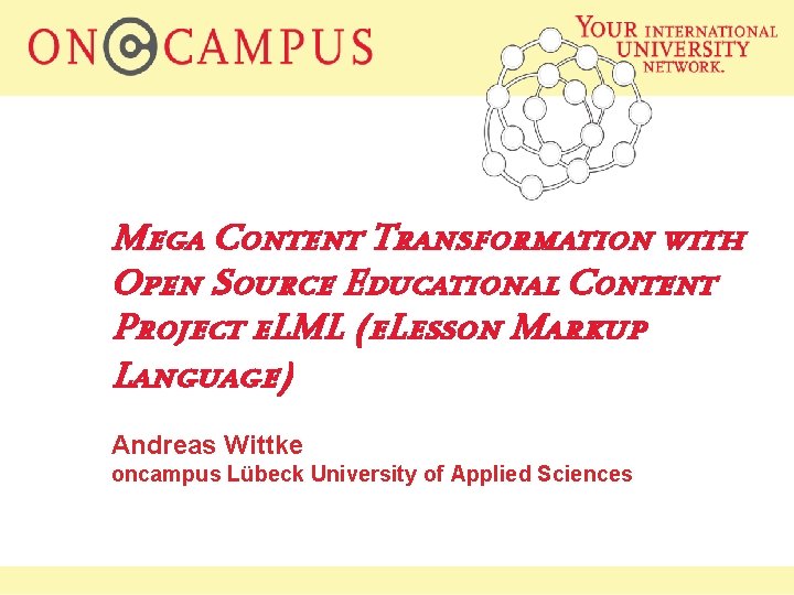 Mega Content Transformation with Open Source Educational Content Project e. LML (e. Lesson Markup