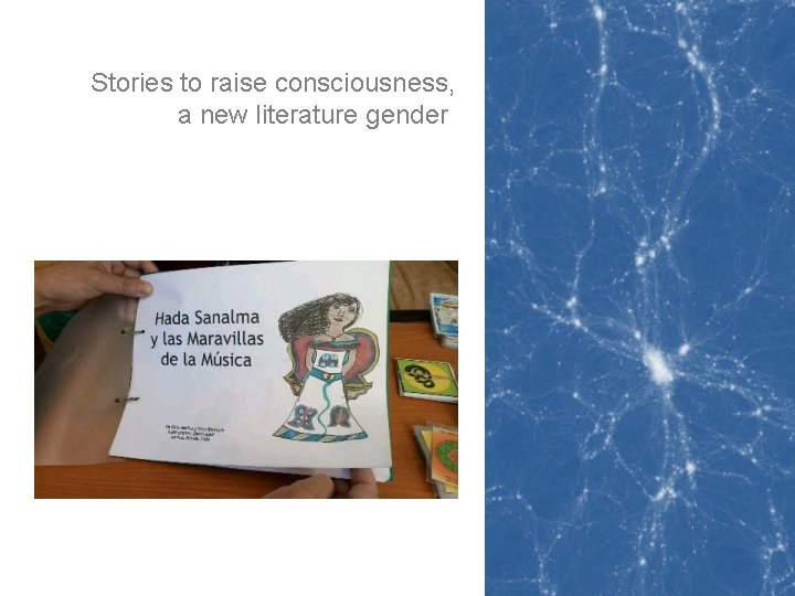 Stories to raise consciousness, a new literature gender Stories to raise consciousness, a new literature gender