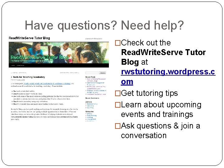 Have questions? Need help? �Check out the Read. Write. Serve Tutor Blog at rwstutoring.