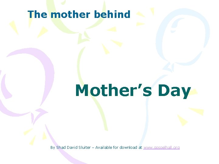 The mother behind Mother’s Day By Shad David Sluiter – Available for download at