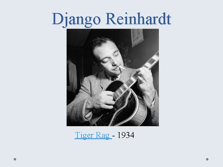 Django Reinhardt Tiger Rag - 1934 