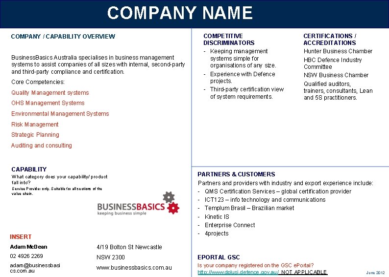 COMPANY NAME COMPANY / CAPABILITY OVERVIEW Business. Basics Australia specialises in business management systems