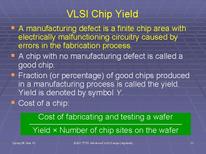 ELEC 7770 Advanced VLSI Design Spring 2008 VLSI