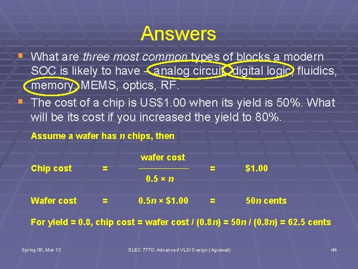 Answers § What are three most common types of blocks a modern § SOC