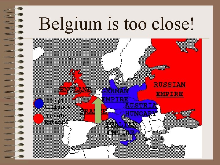 Belgium is too close! 