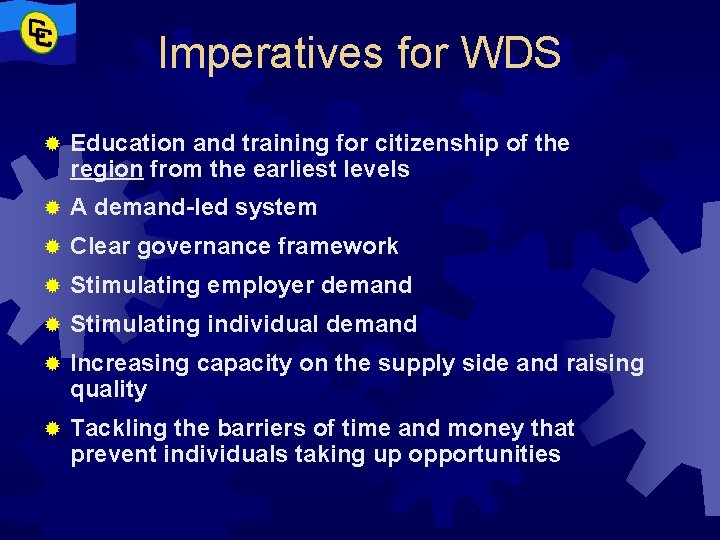 Imperatives for WDS ® Education and training for citizenship of the region from the