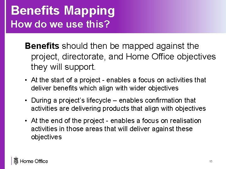 Benefits Mapping How do we use this? Benefits should then be mapped against the