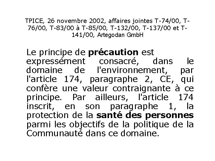 TPICE, 26 novembre 2002, affaires jointes T-74/00, T 76/00, T-83/00 à T-85/00, T-132/00, T-137/00