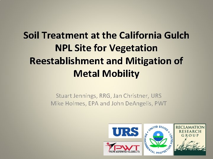 Soil Treatment at the California Gulch NPL Site for Vegetation Reestablishment and Mitigation of