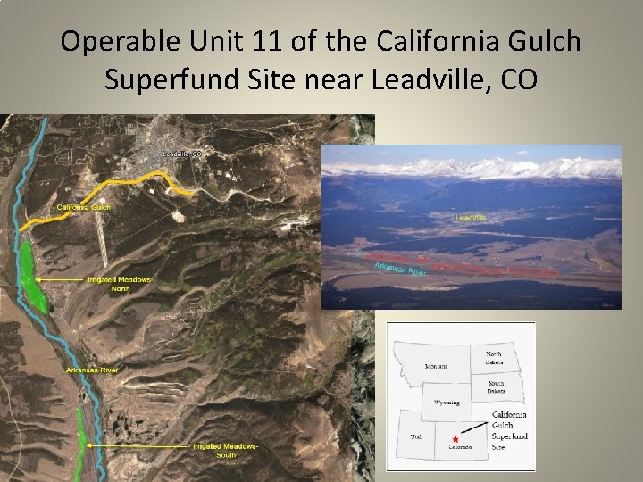 Operable Unit 11 of the California Gulch Superfund Site near Leadville, CO 