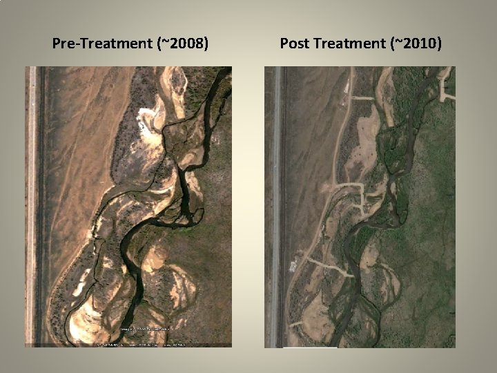 Pre-Treatment (~2008) Post Treatment (~2010) 