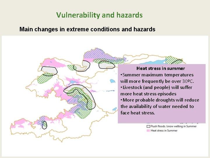 Vulnerability and hazards Main changes in extreme conditions and hazards Heat stress in summer