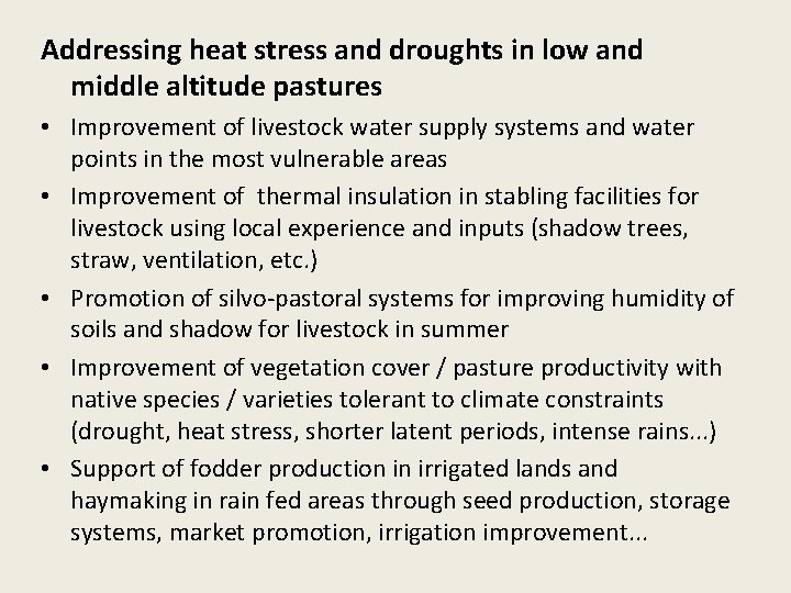 Addressing heat stress and droughts in low and middle altitude pastures • Improvement of