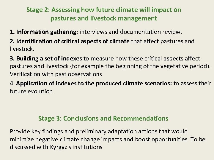 Stage 2: Assessing how future climate will impact on pastures and livestock management 1.
