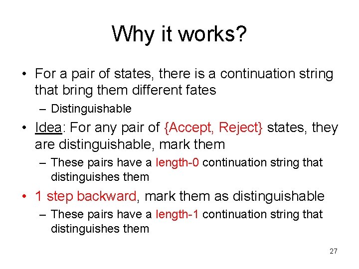 Why it works? • For a pair of states, there is a continuation string