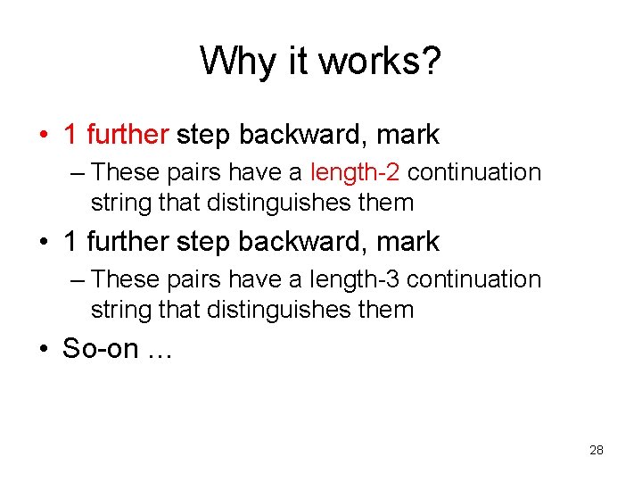 Why it works? • 1 further step backward, mark – These pairs have a