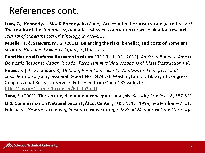 References cont. Lum, C. , Kennedy, L. W. , & Sherley, A. (2006). Are References cont. Lum, C. , Kennedy, L. W. , & Sherley, A. (2006). Are