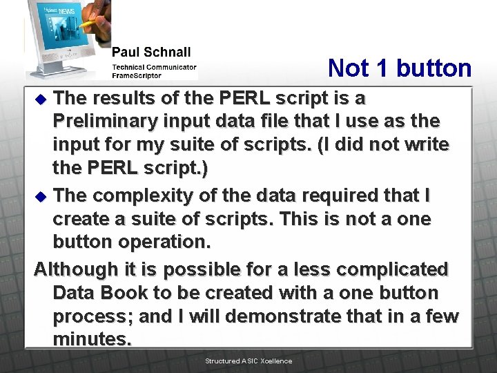 Not 1 button The results of the PERL script is a Preliminary input data