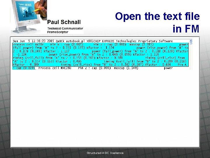 Open the text file in FM Structured ASIC Xcellence 
