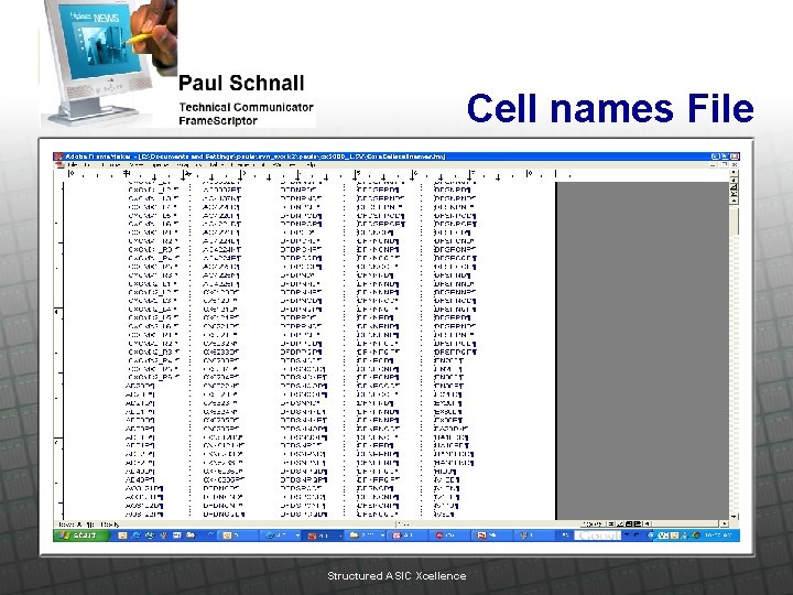 Cell names File Structured ASIC Xcellence 