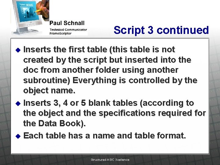 Script 3 continued Inserts the first table (this table is not created by the