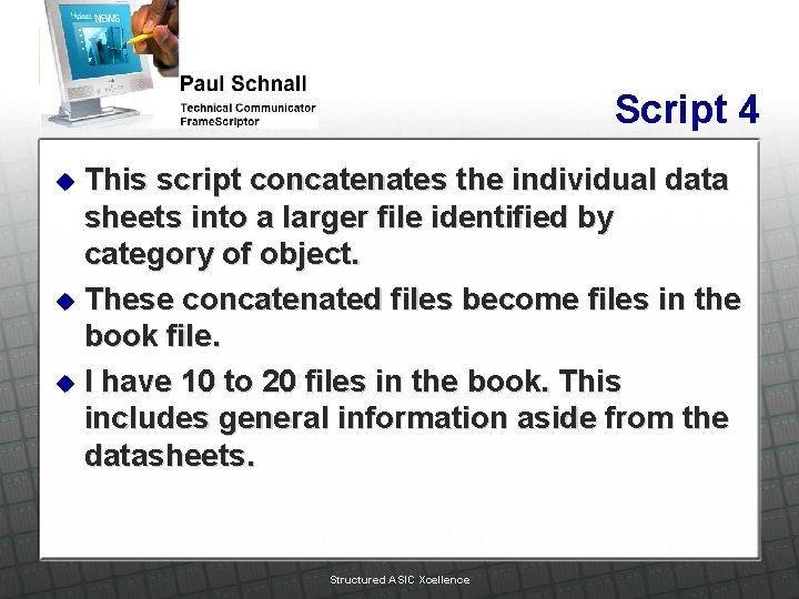 Script 4 This script concatenates the individual data sheets into a larger file identified