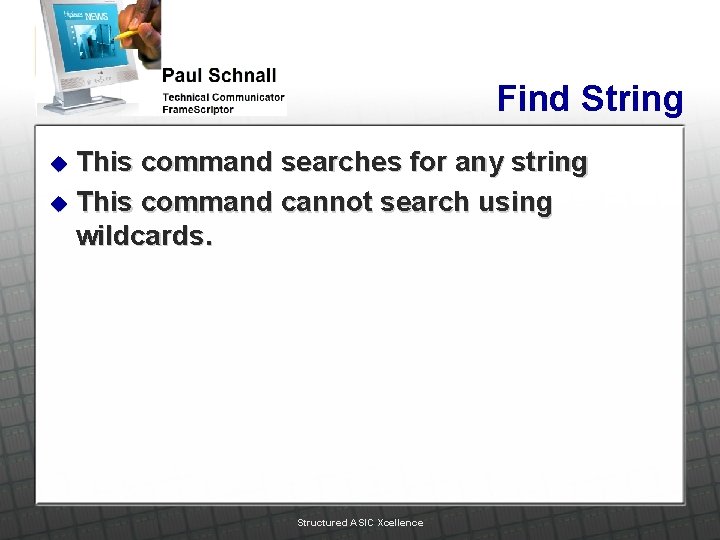 Find String This command searches for any string u This command cannot search using