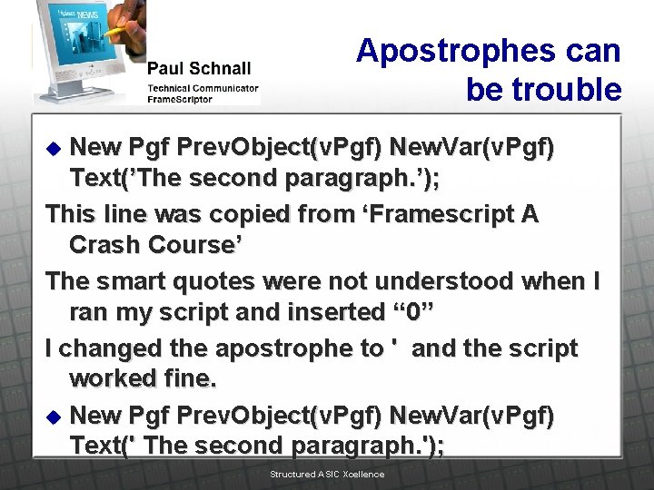 Apostrophes can be trouble New Pgf Prev. Object(v. Pgf) New. Var(v. Pgf) Text(’The second