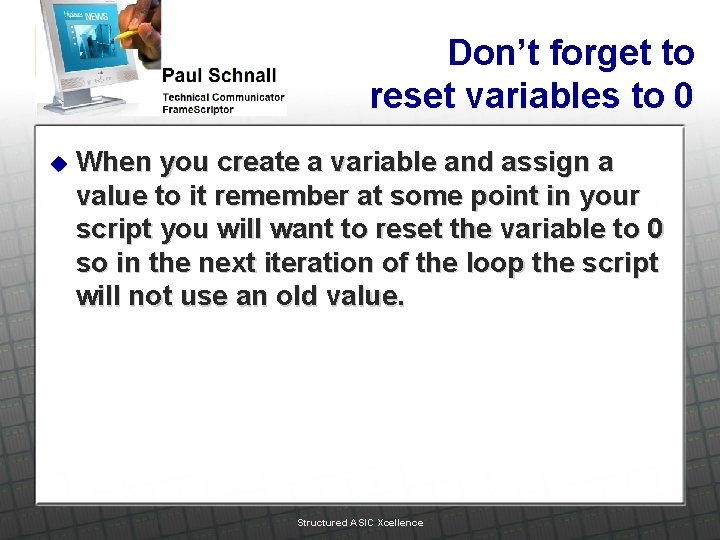 Don’t forget to reset variables to 0 u When you create a variable and