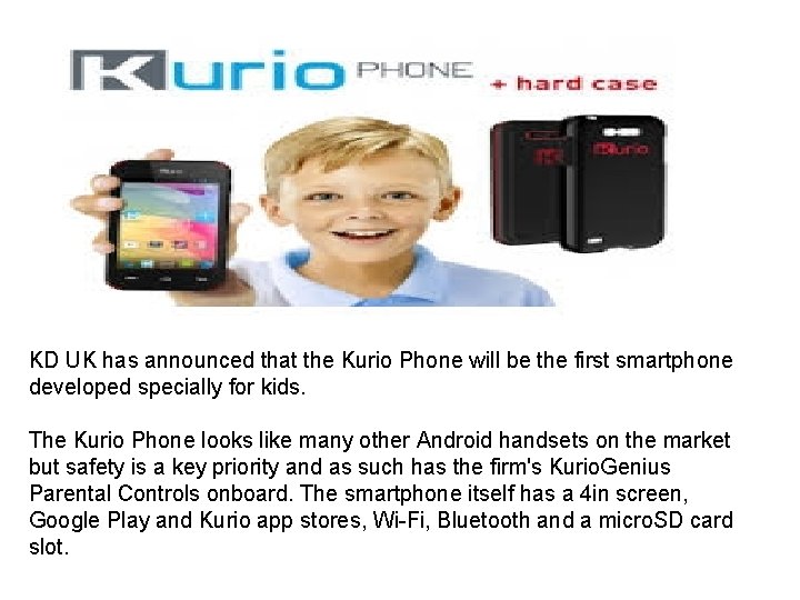 KD UK has announced that the Kurio Phone will be the first smartphone developed