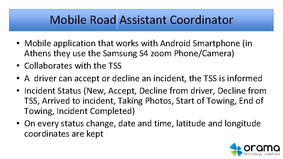 Mobile Road Assistant Coordinator • Mobile application that works with Android Smartphone (in Athens
